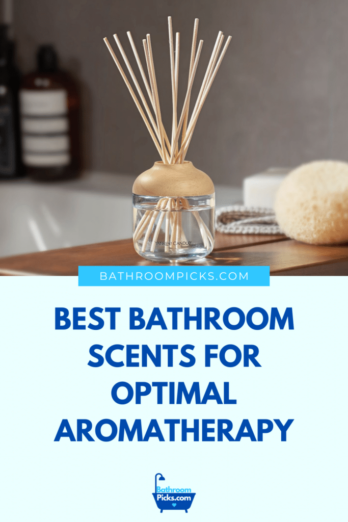 Best Bathroom Scents for Optimal Aromatherapy