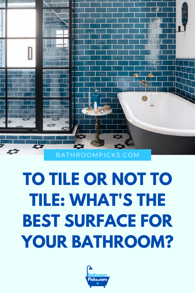 To Tile or Not to Tile: What's the Best Surface for Your Bathroom?